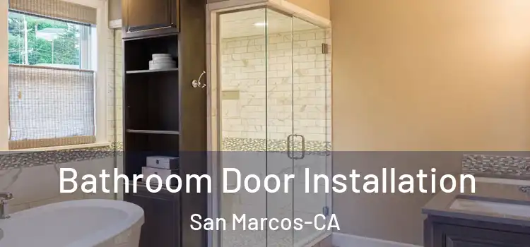  Bathroom Door Installation San Marcos-CA