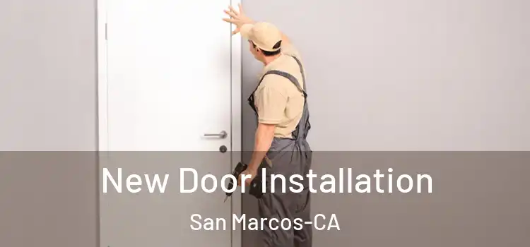  New Door Installation San Marcos-CA